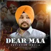 About DEAR MAA Song